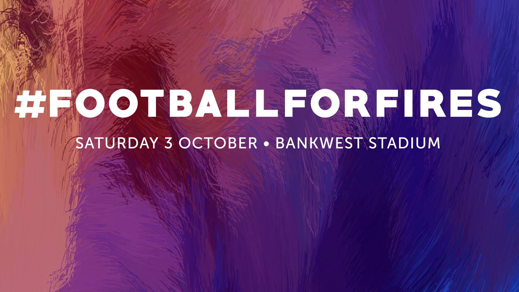 #FootballForFires match rescheduled | Football Australia
