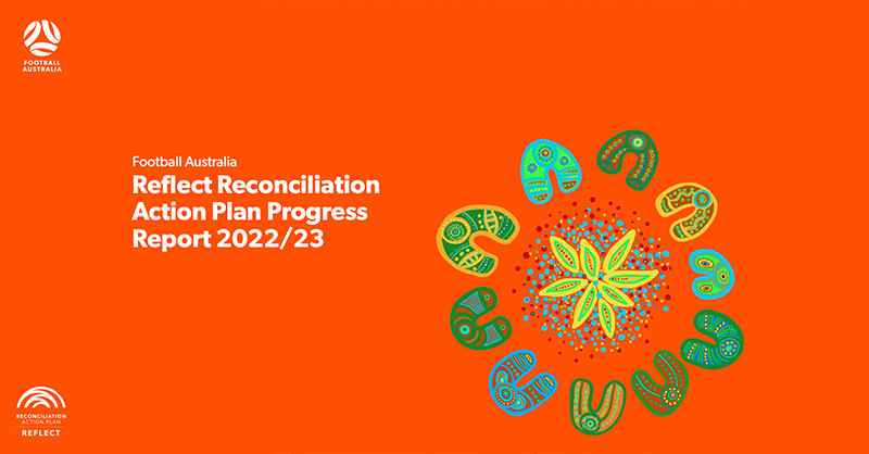 Reflect RAP Builds Strong Foundations For  Football Australia’s Reconciliation Path