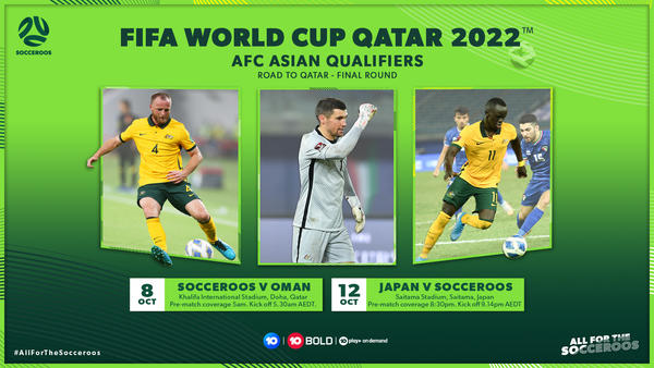 How to watch Australia's October FIFA World Cup Qualifiers v Oman & Japan