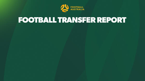 Football Australia Football Transfer Report 