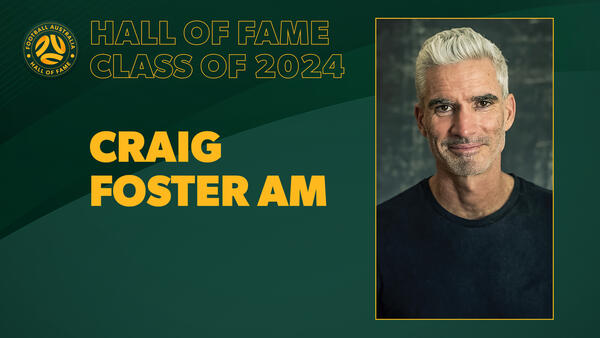 Craig Foster | Football Australia Hall of Fame inductee | Class of 2024