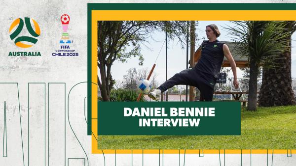 Daniel Bennie praises squad unity ahead of FIFA U-20 World Cup Chile 2025™