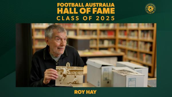Roy Hay | Football Australia Hall of Fame inductee | Class of 2025
