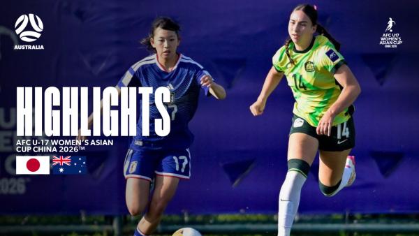 CommBank Junior Matildas v Japan | Highlights | AFC U-17 Women’s Asian Cup 2026™