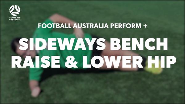 SIDEWAYS BENCH - RAISE & LOWER HIP (Level 2 Performance)