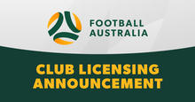 Football Australia unveils first ever Domestic Club Licensing Regulations For Australian Professional Leagues 